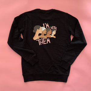 I'm With Them black unisex Sweatshirt- GRL Collective
