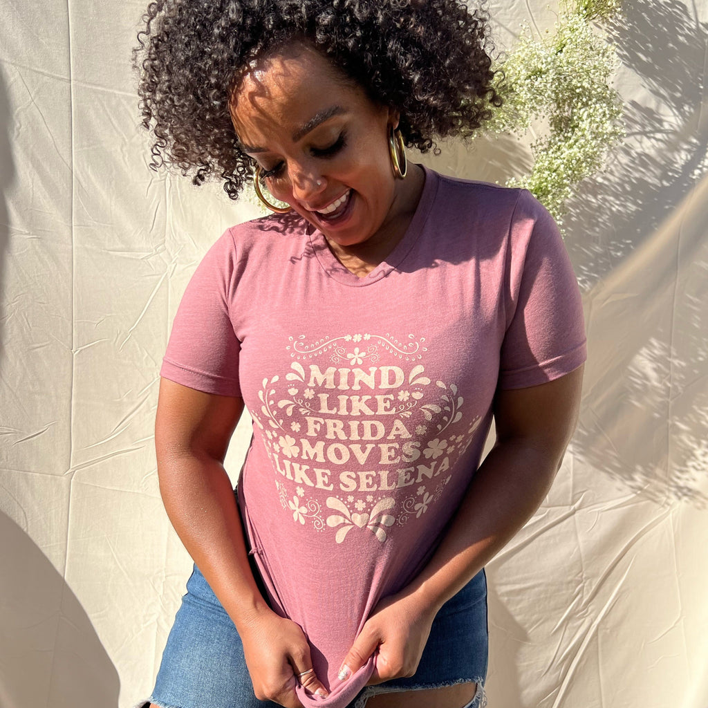 Mind Like Frida Moves Like Selena Mauve Tee