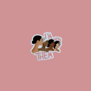 Clear 2.5 x 2.5 in sticker Sticker features the 4 congresswomen (from left to right) Alexandria Ocasio Cortez, Ilhan Omar, Ayanna Presley & Rashia Tlaib.